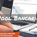 Explicación del pool bancario