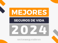 Selección de los mejores seguros de vida de España – Ranking 2024